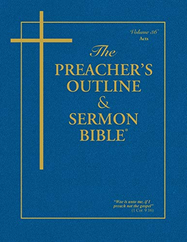 The Preacher's Outline & Sermon Bible: Acts (The Preacher's Outline & Sermon Bible KJV)