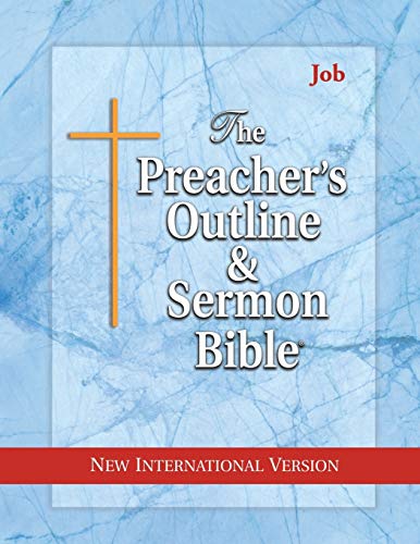 The Preacher's Outline & Sermon Bible: Job: New International Version (The Preacher's Outline & Sermon Bible NIV)