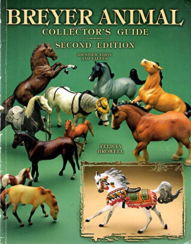 Breyer Animal Collector's Guide: Identification and Values (Breyer Animal Collector's Guide, 2nd)
