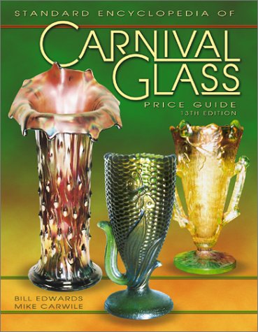The Standard Encyclopedia of Carnival Glass Price Guide