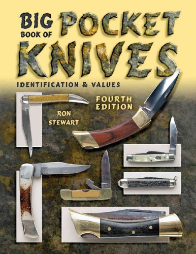 Big Book of Pocket Knives: Identification & Values, 4th Edition
