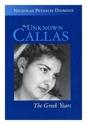 The Unknown Callas: The Greek Years