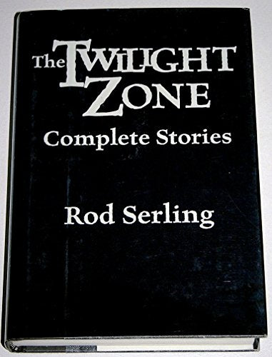 The Twilight Zone: Complete Stories