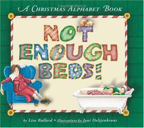 Not Enough Beds!: A Christmas Alphabet Book (Carolrhoda Picture Books)