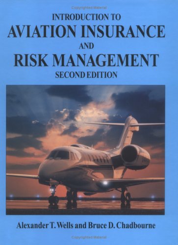 Introduction to Aviation Insurance and Risk Management, Second Edition
