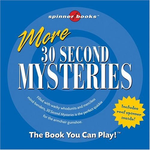 More 30 Second Mysteries (Spinner Books)