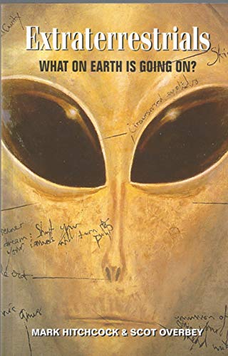 Extraterrestrials: What on Earth Is Going on