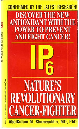 Ip6: Nature's Revolutionary Cancer-Fighter