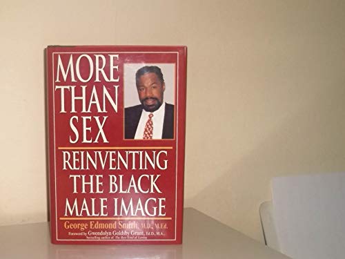 More Than Sex: Reinventing The Black Male Image