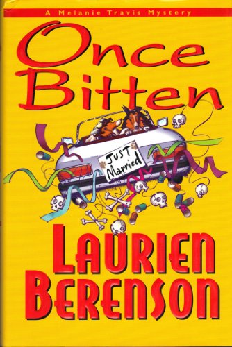 Once Bitten: A Melanie Travis Mystery