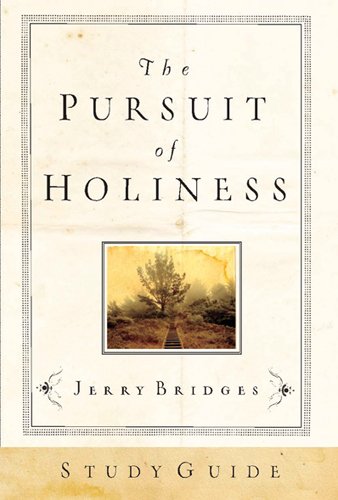 The Pursuit of Holiness Study Guide