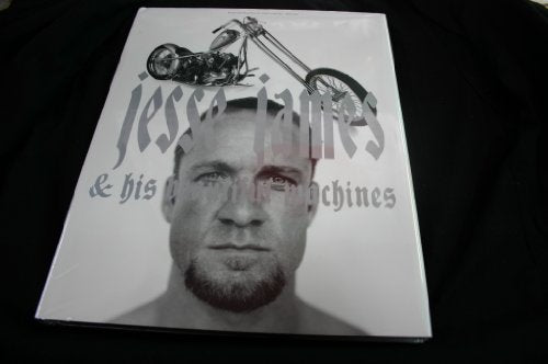 Jesse James and His Beautiful Machines