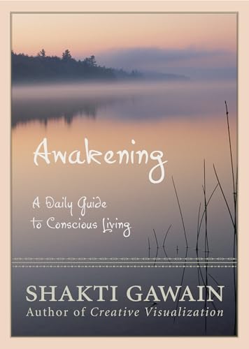 Awakening: A Daily Guide to Conscious Living