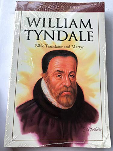 William Tyndale (Heroes of the Faith)