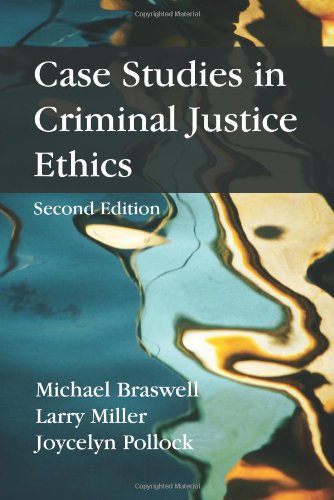Case Studies in Criminal Justice Ethics