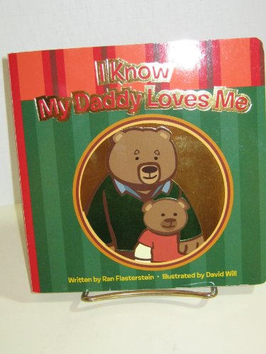 I Know My Daddy Loves Me