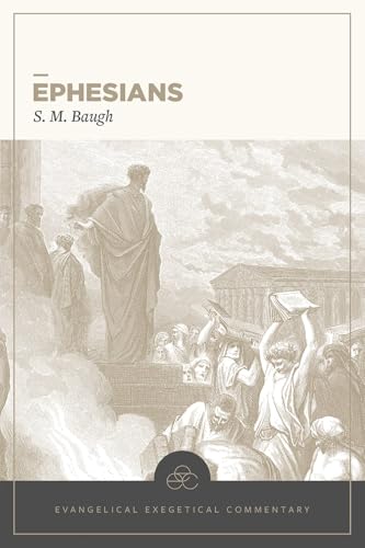 Ephesians: Evangelical Exegetical Commentary (EEC)