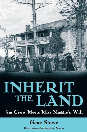 Inherit the Land: Jim Crow Meets Miss Maggie s Will