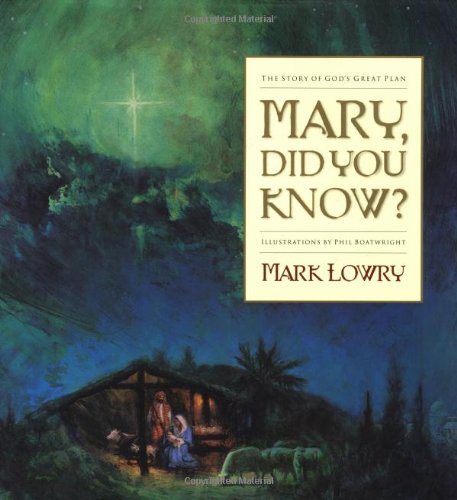 Mary, Did You Know?: The Story of God's Great Plan