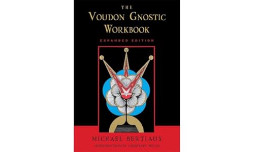 Voudon Gnostic Workbook: Expanded Edition