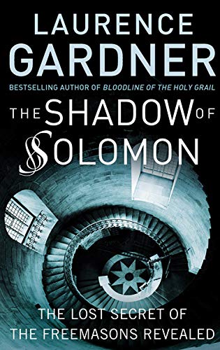 Shadow of Solomon: The Lost Secret of the Freemasons Revealed