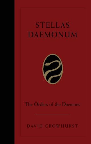 Stellas Daemonum: The Orders of the Daemons (Weiser Deluxe Hardcover Edition)