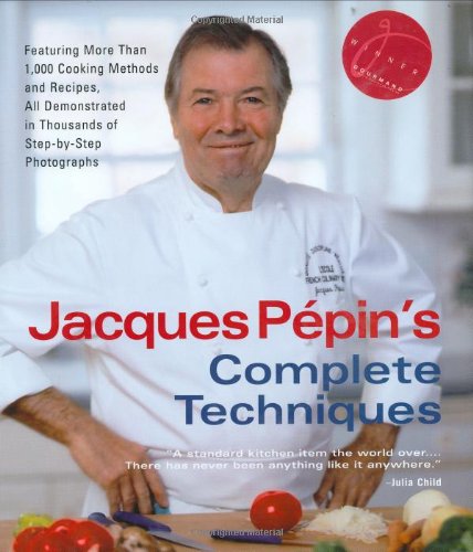 Jacques Pepin's Complete Techniques