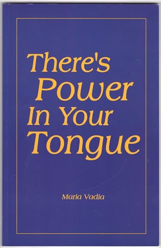 There's Power in Your Tongue