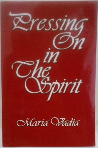 Pressing On In The Spirit