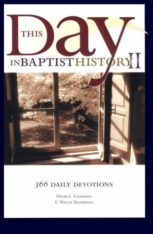 This Day in Baptist History II: 366 Daily Devotions