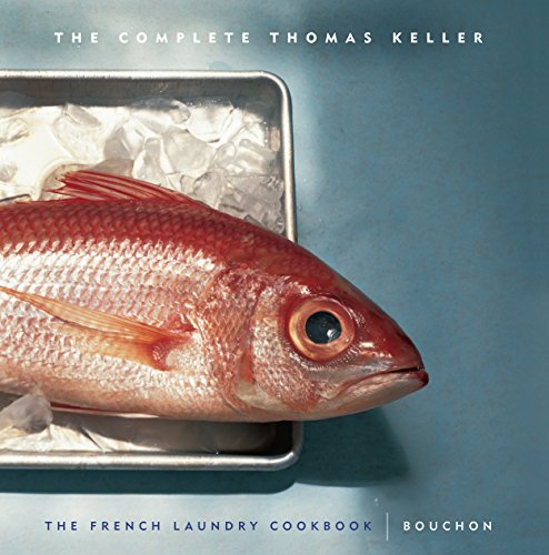 Cover of The Complete Thomas Keller: The French Laundry Cookbook & Bouchon by Keller, Thomas, Hardcover Book