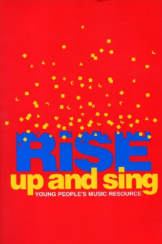 Rise Up and Sing : Hymnal