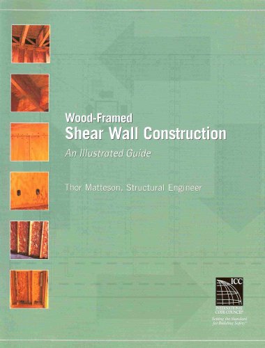 Wood-Framed Shear Wall Construction; An Illustrated Guide