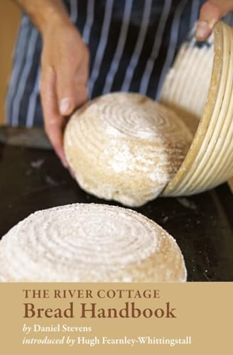 The River Cottage Bread Handbook: [A Baking Book] (River Cottage Handbooks)