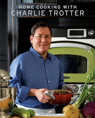 Home Cooking with Charlie Trotter