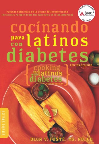 Cocinando para Latinos con Diabetes (Cooking for Latinos with Diabetes) ((Dual Language))