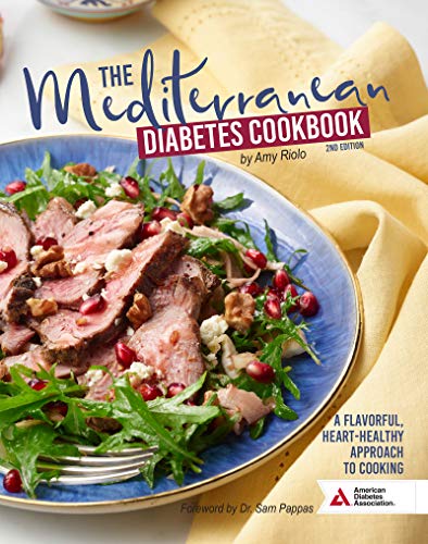 The Mediterranean Diabetes Cookbook, 2nd Edition: A Flavorful, Heart-Healthy Approach to Cooking