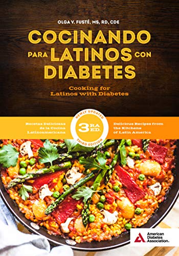 Cooking for Latinos with Diabetes (Cocinando para Latinos con Diabetes), 3rd Edition