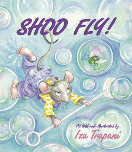 Shoo Fly! (Iza Trapani's Extended Nursery Rhymes)