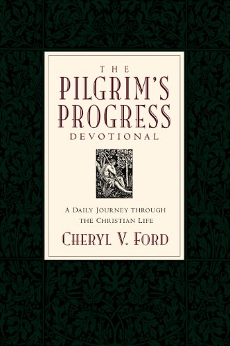 The Pilgrim's Progress Devotional: A Daily Journey through the Christian Life