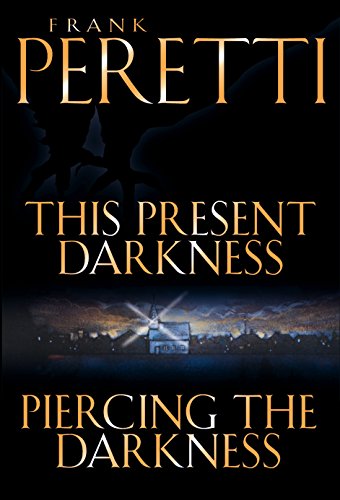 This Present Darkness and Piercing the Darkness