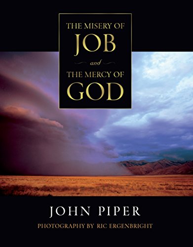 The Misery of Job and the Mercy of God