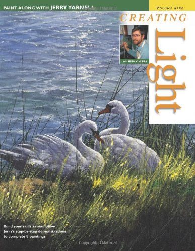 Creating Light (Paint Along With Jerry Yarnell, Vol. 9)