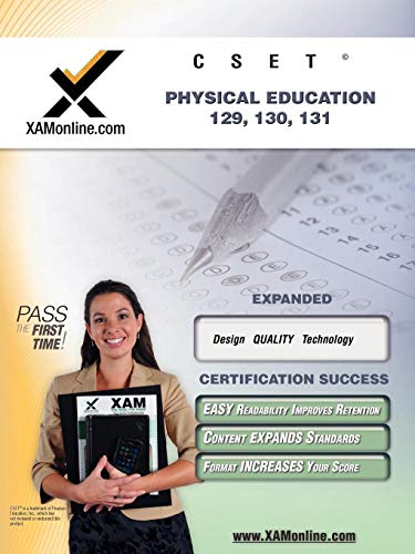 CSET Physical Education, 129, 130, 131 Teacher Certification Test Prep Study Guide (XAM CSET)