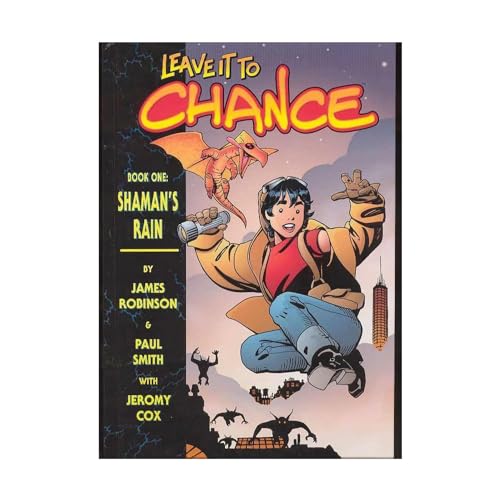 Leave It To Chance Vol. 1: Shaman's Rain