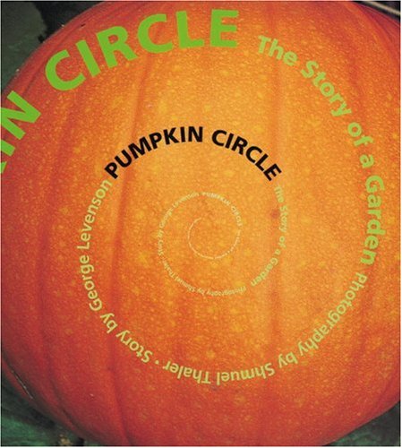 Pumpkin Circle: The Story of a Garden