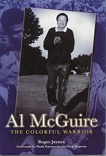 Al Mcguire: The Colorful Warrior