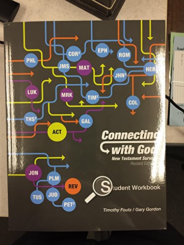 Connecting With God: New Testament Survey Revised Edition