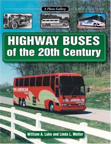 Highway Buses of the 20th Century (A Photo Gallery)