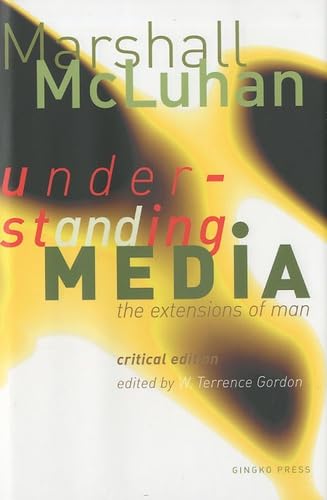 Understanding Media: The Extensions of Man